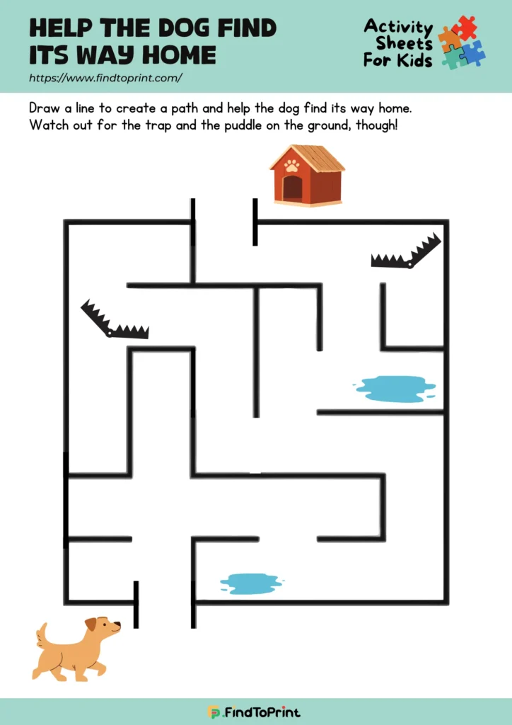 A playful maze activity sheet for kids titled "Help the Dog Find Its Way Home," featuring a cartoon dog trying to reach its doghouse while avoiding puddles and bear traps along the way.